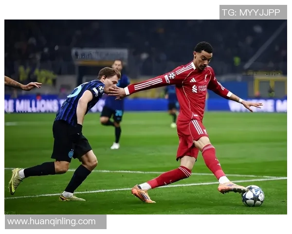 意甲激战：利物浦逆转拜仁补时绝杀引爆全场激情时刻解析